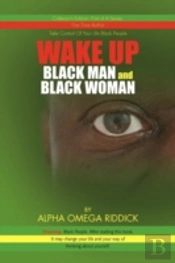 Wake Up Black Man And Black Woman