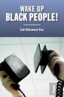 Wake Up Black People!