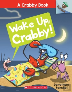 Bertrand.pt - Wake Up, Crabby!: An Acorn Book (A Crabby Book #3)
