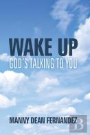 Wake Up-God'S Talking To You