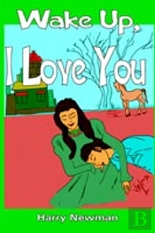 Wake Up, I Love You
