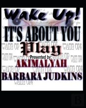 Wake Up! It'S All About You