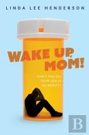 Wake Up, Mom!