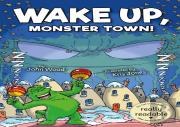 Wake Up, Monster Town!