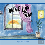Wake Up Sun