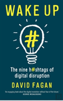 Bertrand.pt - Wake Up: The Nine Hashtags Of Digital Disruption