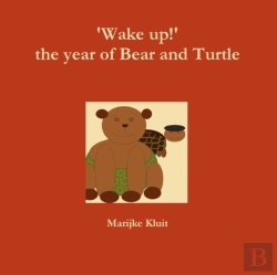 Bertrand.pt - 'Wake Up!' The Year Of Bear And Turtle