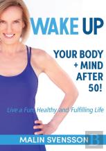Wake Up Your Body + Mind After 50!