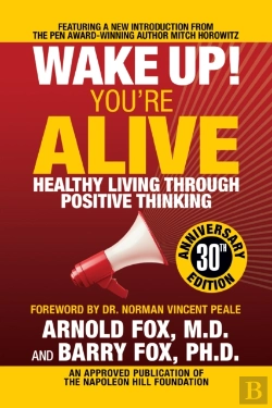 Bertrand.pt - Wake Up! You'Re Alive: Healthy Living Through Positive Thinking