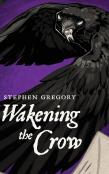 Wakening The Crow