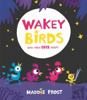 Wakey Birds
