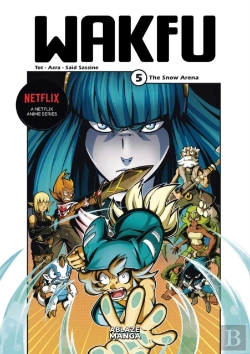 Bertrand.pt - Wakfu Manga Vol. 5 - The Snow Arena