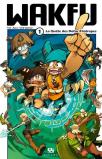Wakfu Tome 1 : La Quête Des Dofus Eliatropes