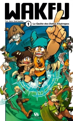 Bertrand.pt - Wakfu Tome 1 : La Quête Des Dofus Eliatropes