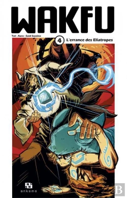 Bertrand.pt - Wakfu Tome 4 : L'Errance Des Eliatropes