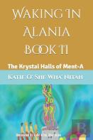 Waking In Alania Book Ii