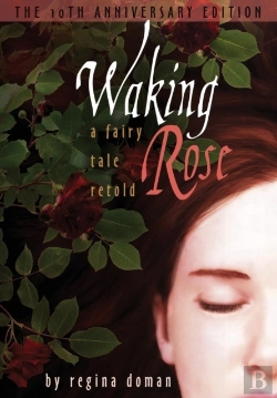 Bertrand.pt - Waking Rose: A Fairy Tale Retold