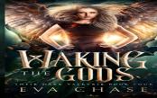 Waking The Gods