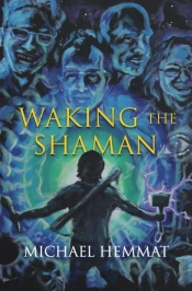 Waking The Shaman