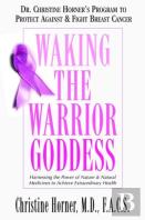 Waking The Warrior Goddess