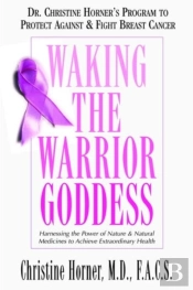 Waking The Warrior Goddess