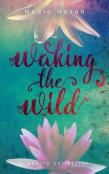 Waking The Wild
