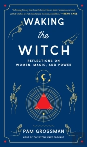 Waking The Witch