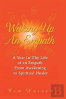Waking Up An Empath
