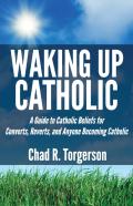 Waking Up Catholic