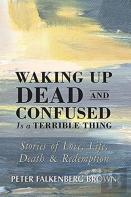 Waking Up Dead And Confused Is A Terrible Thing