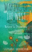 Waking Up The West