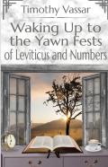 Waking Up To The Yawn Fests Of Leviticus And Numbers