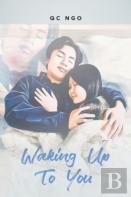 Waking Up To You