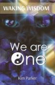 Waking Wisdom We Are One