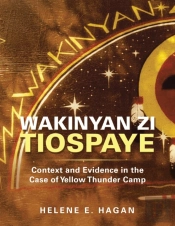 Wakinyan Zi Tiospaye: Context And Eviden
