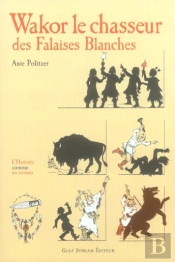 Wakor Le Chasseur Des Falaises Blanches