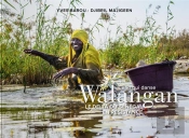 Walangan, L'Eau Qui Danse - Le Delta Du Senegal En Resistanc