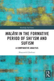 Walaya In The Formative Period Of Shi'Ism And Sufism