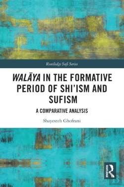 Bertrand.pt - Walaya In The Formative Period Of Shi'Ism And Sufism