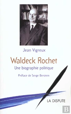 Bertrand.pt - Waldeck Rochet ; Une Biographie Politique