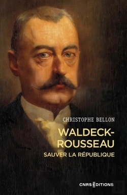 Bertrand.pt - Waldeck-Rousseau : Sauver La République