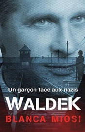 Waldek - Un Garcon Face Aux Nazis