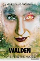 Walden Or  Life In The Woods