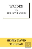 Walden Or Life In The Woods