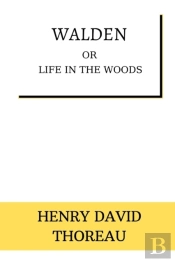 Walden Or Life In The Woods