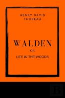 Walden Or Life In The Woods