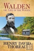 Walden (Or Life In The Woods)