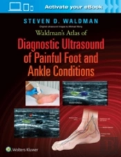Waldman'S Atlas Of Diagnostic Ultrasound Of Painful Foot And Ankle Conditions