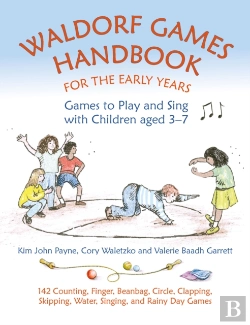 Bertrand.pt - Waldorf Games Handbook For The Early Years Â€“ Games To Play & Sing With Children Aged 3 To 7