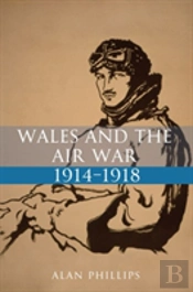 Wales And The Air War 1914-1918